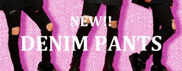 NEW！ DENIM PANTS
