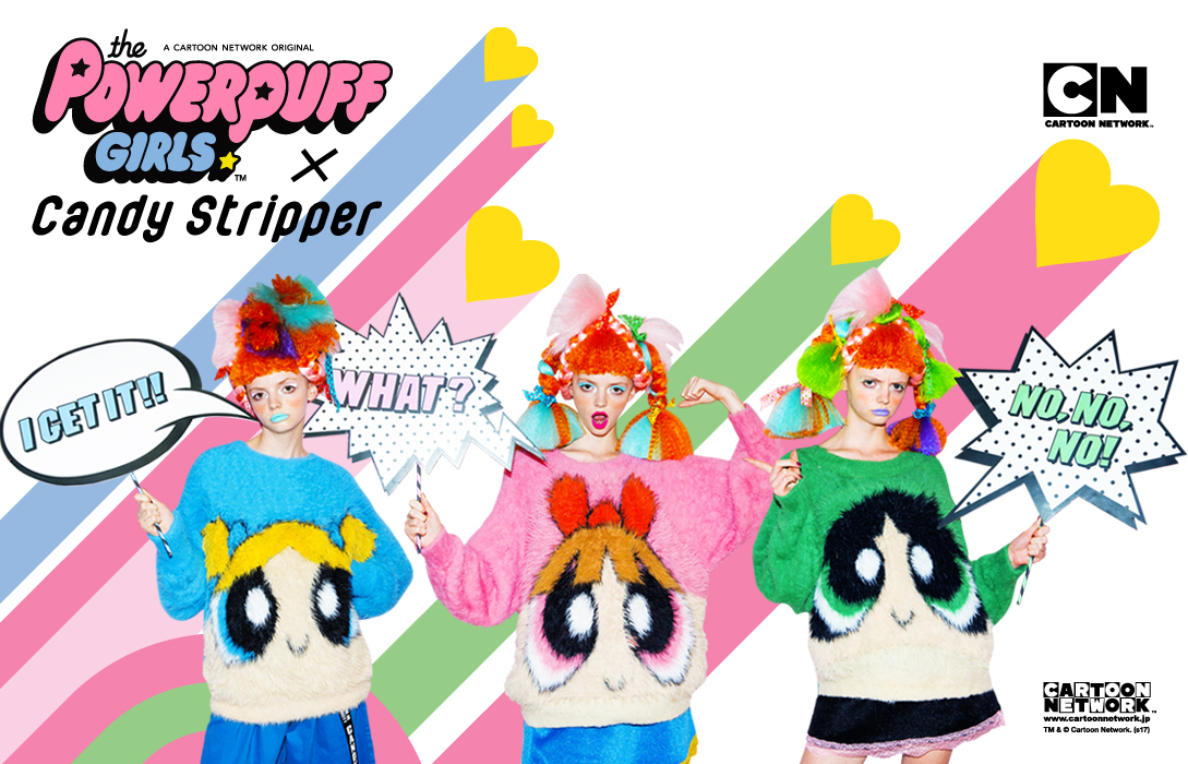 THE POWER PUFF GIRLS×Candy Stripper / CANDY STRIPPER