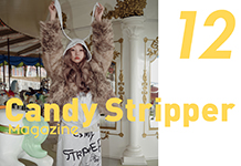 Candy Stripper Magazine 12月号 公開！