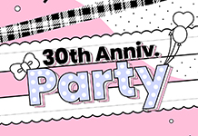 30th Anniversary PARTY 開催決定！！