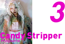 Candy Stripper Magazine 3月号 公開！