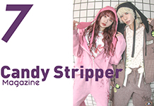 Candy Stripper Magazine 7月号 公開！